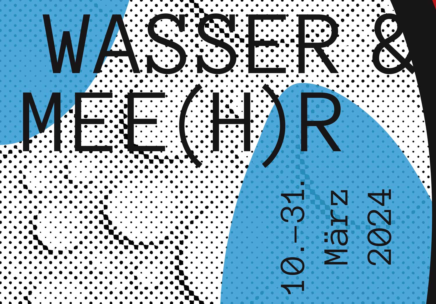 Plakat der Ausstellung Wasser und mee(h)r, Wittmund, 2024